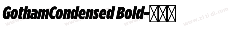 GothamCondensed Bold字体转换